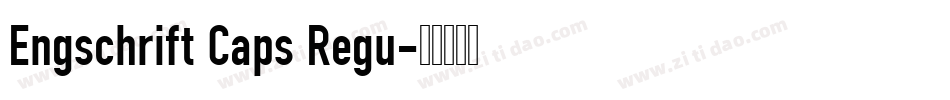 Engschrift Caps Regu字体转换